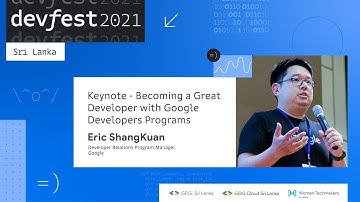 Becoming a Great Developer with Google Developers Programs (DevFest 2021 Sri Lanka)