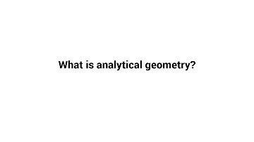 What is analytical geometry ?