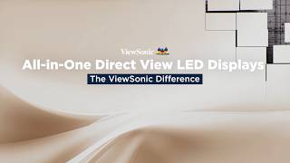 All-in-One Direct View LED Displays: The ViewSonic Difference