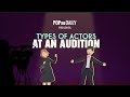 Types Of Actors At An Audition - POPxo