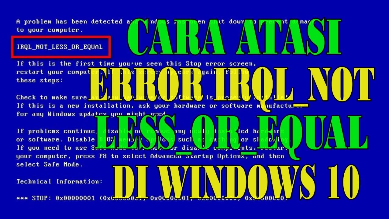 New Update Cara Mengatasi Error IRQL NOT LESS OR EQUAL di Windows 10 || Blue Screen