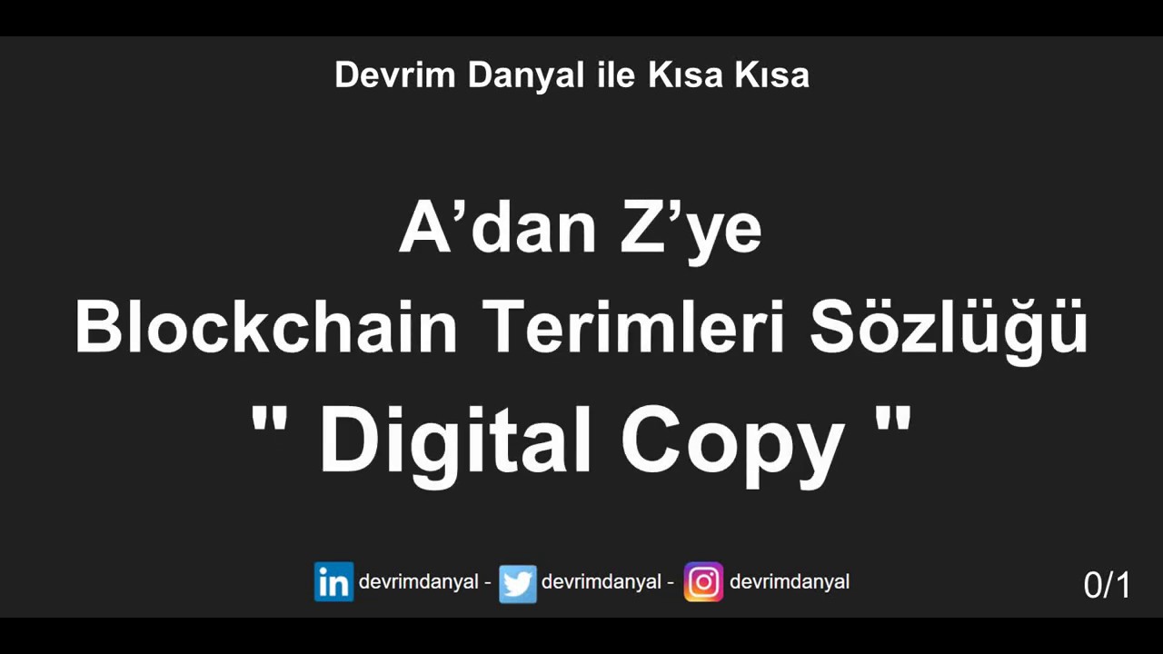 Digital Copy Nedir ? Dijital Kopya Nedir ? Kısa Kısa Blockchain Blokzinciri  Kriptopara Bitcoin
