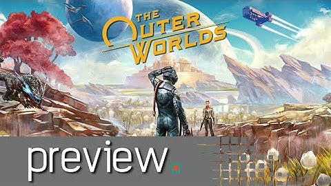 The Outer Worlds Preview - Noisy Pixel