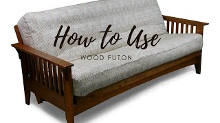 How To Use A Wooden Futon Fast And Easy Instructions For Setup
