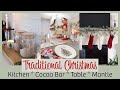 DECORATING FOR CHRISTMAS IN OUR NEW HOME 2022 | TRADITIONAL &amp; VINTAGE KITCHEN &amp; FIREPLACE