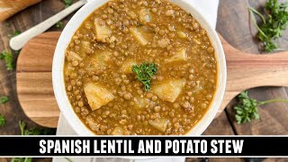 Classic Spanish Lentil & Potato Stew | Heartwarming OnePan Recipe