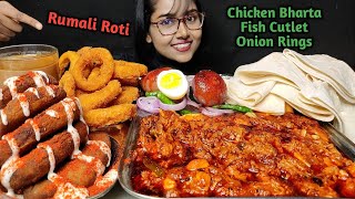 Eating Rumali Roti, Chicken Bharta, Onion Rings, Fish Cutlet | Big Bites | Asmr Eating | Mukbang