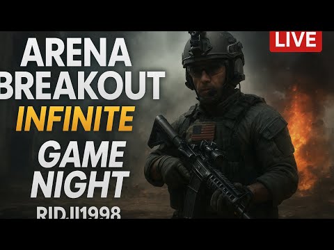 🔴 LIVE NOW: Game-Variety Night – Arena Breakout • Infinite • Surprise Games  #streamer #english #fps
