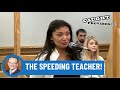 The Speeding Teacher!