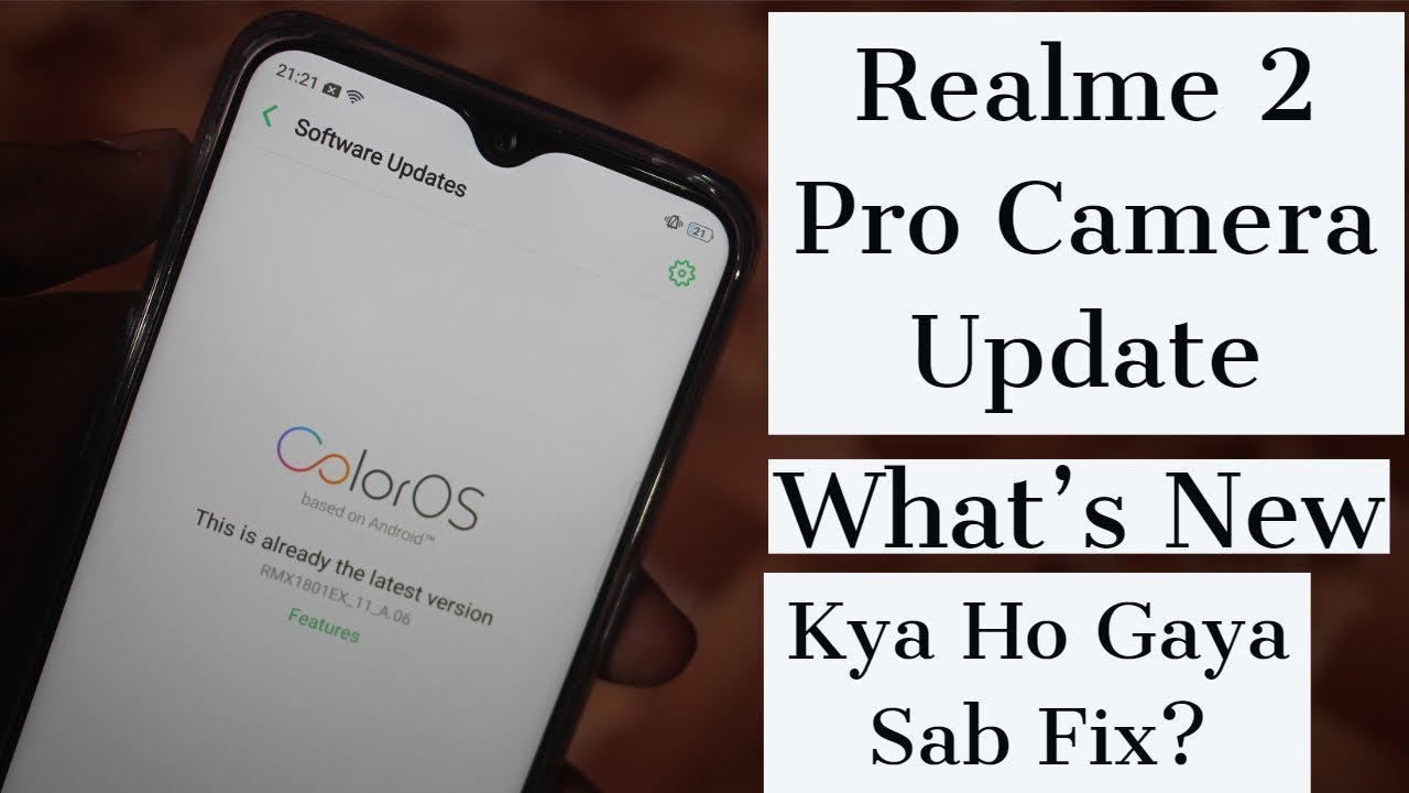 Realme 2 Pro Camera Update | Kya Hua Hai Camera Fix Aur Kya Kuch Naya Mila Hai