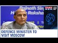 Defence Minister Rajnath Singh to not meet Chinese leaders on his visit to Moscow