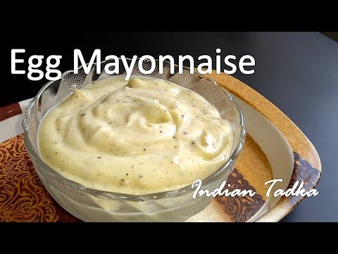 Easy Homemade Egg Mayonnaise Recipe |  Egg Mayonnaise In 1 Minute - Indian Tadka