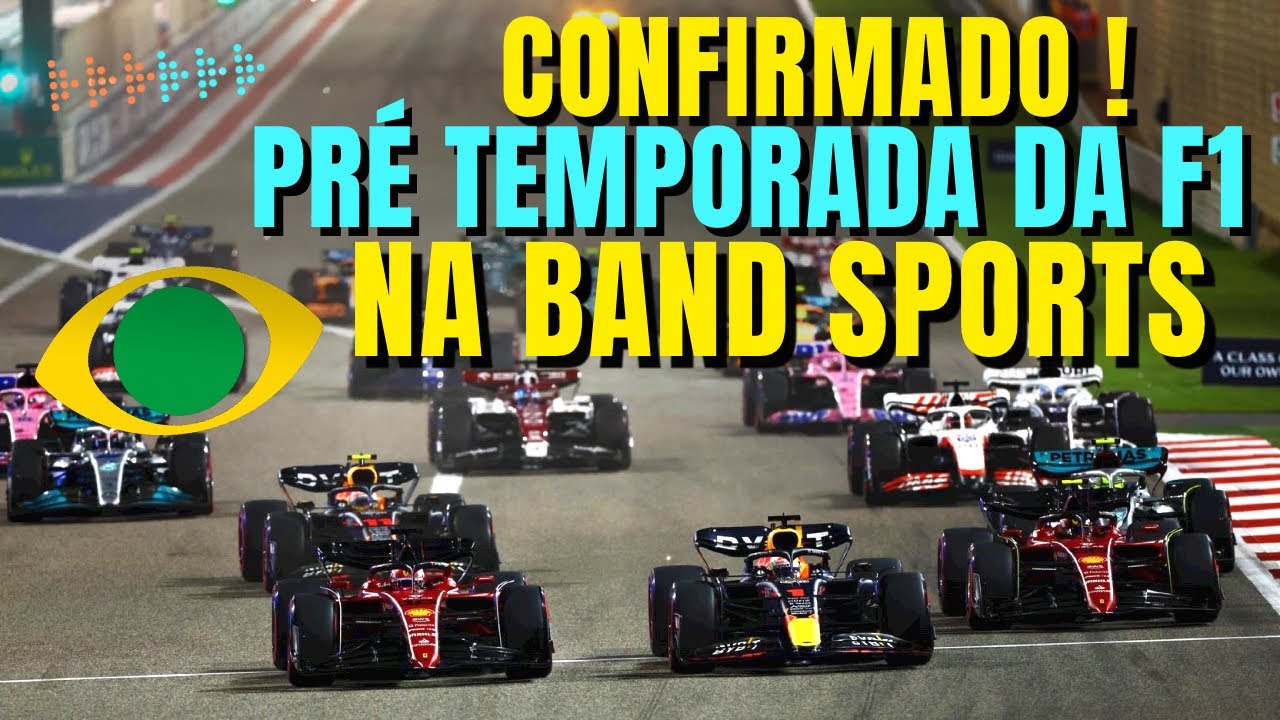 BandSports - A F1 VAI COMEÇAR! A partir do dia 26/03, você