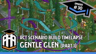 Real Life Theme Park Designer Plays RCT: Gentle Glen [part 1] @AmusementAcademy