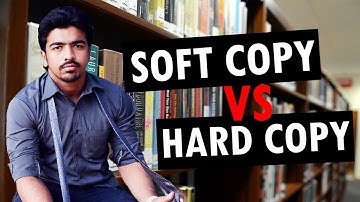 Difference Between Soft Copy & Hard Copy | Hard copy Vs Soft Copy | [Explained]