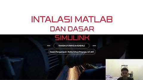 INSTALASI MATLAB DAN DASAR SIMULINK | TUGAS 2 TEKNIK OTOMASI DAN KENDALI