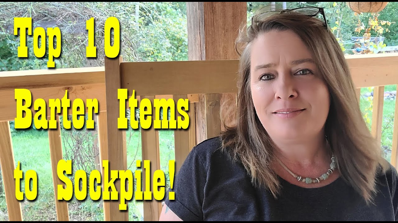 Top 10 Items to stockpile to Barter Preparedness YouTube