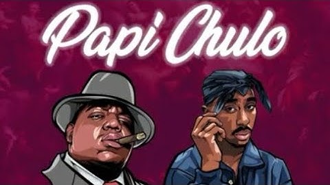 2pac_biggie -PAPI CHULO (remix) ft skepta & octavian