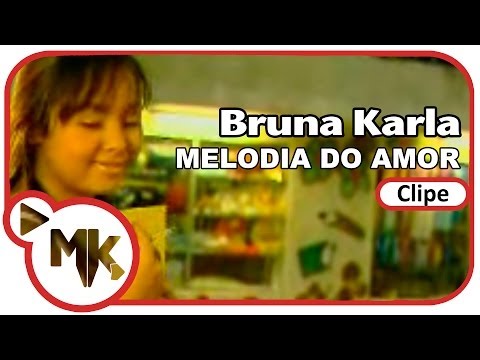 Melodia do Amor - Bruna Karla