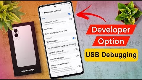 How to Enable USB Debugging / Developer Options on Samsung Galaxy S25 Edge