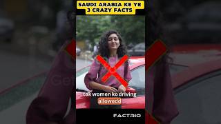 Saudi Arabia Ke Ye 3 Crazy Facts Factrio