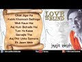 Love is blind  best of jagjit singh ghazals  full songs 