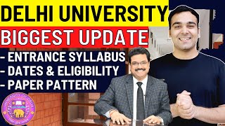 Delhi University New Admissions Process ?| Syllabus, Exam Dates, Eligibility