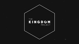 The Kingdom Project