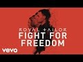 Royal Tailor Fight For Freedom Let The Walls Fall Official Pseudo Video mp3
