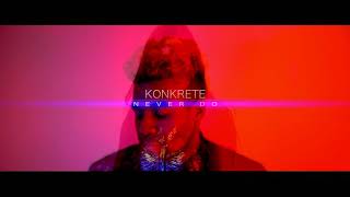 “Never Do” by Konkrete