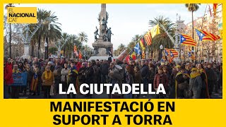 PLE EXTRAORDINARI | Manifestació de suport al president Torra a la Ciutadella