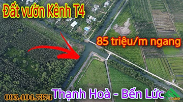 Đất vườn chuyển thổ cư Kênh T4 - Thạnh Hoà, Bến Lức, Long An - 1000mv - 1,190 tỷ
