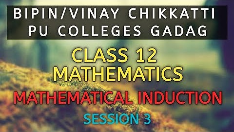 Class 11 | Mathematics | Principles Of Mathematical Induction | Session 3