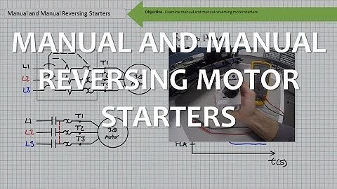 Manual and Manual Reversing Motor Starters (Full Lecture)