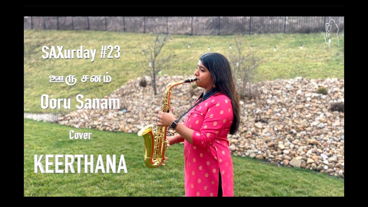 SAXurday  23  Ooru Sanam  Mella Thirandhadhu Kadhavu  Cover  Keerthana  Isaignni Ilaiyaraaja