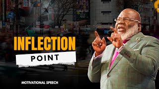 Inflection Point: The Moment You Decide to Never Go Back | T.D Jakes