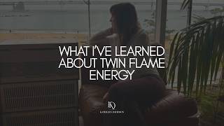 8 Things I’ve Learned About Twin Flame Energy & Polarity
