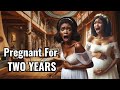 The woman who was pregnant for two years  folk folklore africantales tales