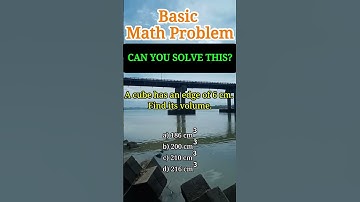 A cube has an edge of 6 cm. Find its volume.a) 186 cm³b) 200 cm³c) 210 cm³d) 216 cm³#MATH