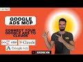 Connect Claude AI to Google Ads: Step-by-Step MCP Setup Tutorial (2025)