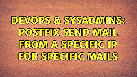 DevOps & SysAdmins: Postfix send mail from a specific IP for specific mails