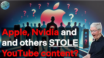 Apple, Nvidia, and other STOLE YouTube content to build AI?