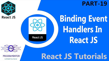 19 | Binding Event Handlers In React JS | This & Bind In React JS | React Bind | React (Hindi/Urdu)