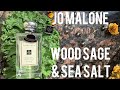 Jo Malone | Wood sage & sea salt | Аромат для весны и свежести