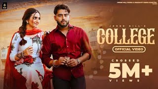 College (Official Video) Jorge Gill FT Gauri Virdi | Latest Punjabi Song 2023 | Jorge Gill Music