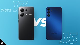 Redmi Note 13 Vs Samsung Galaxy A15: Which is Better?