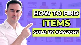 How to Find Items Sold by Amazon