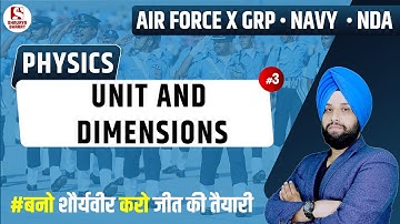 #98 Unit and Dimensions (3) Physics Classes for NDA, Air Force X Group, Navy By Manpreet Sir