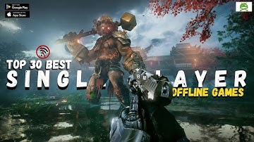 Top 30 Single Player Games For Android 2025 OFFLINE