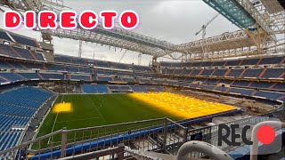 ⭕️ [DIRECTO] Interior Obras Santiago Bernabéu ⭕️